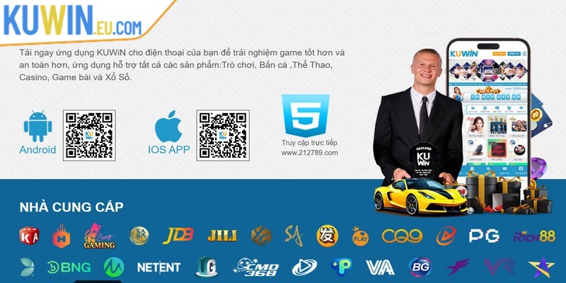 Tải app Kuwin nhanh chóng cho trải nghiệm giải trí, thỏa đam mê an toàn